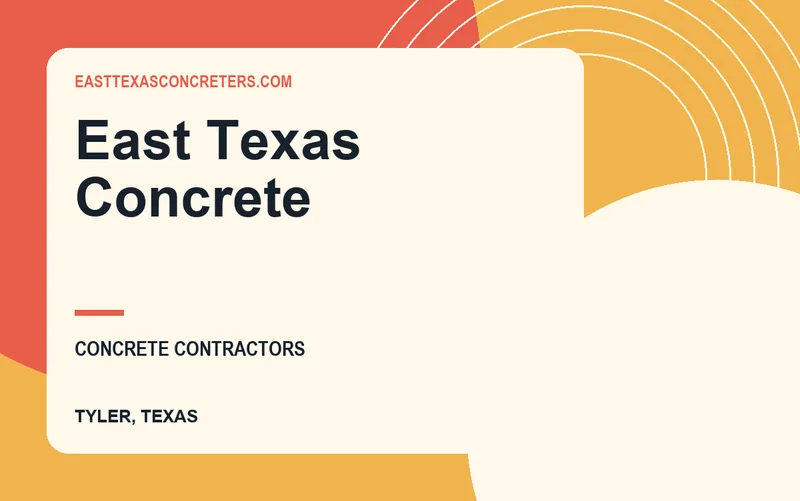 East Texas Concrete in Tyler, Texas