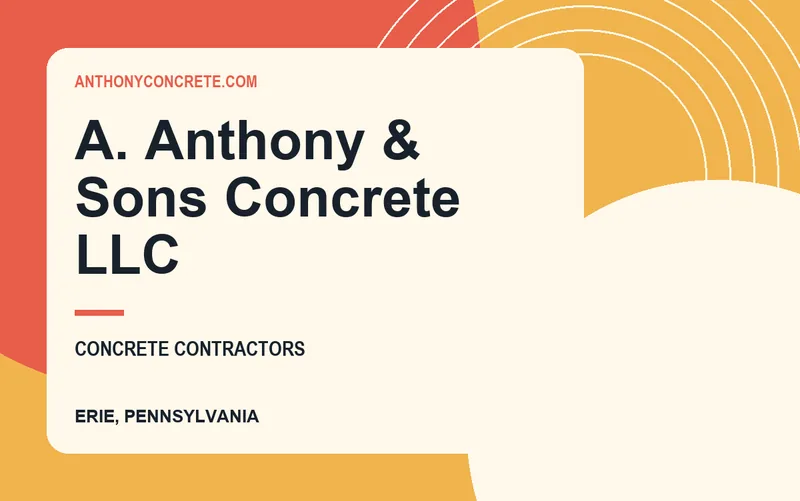 A. Anthony & Sons Concrete LLC in Erie, Pennsylvania