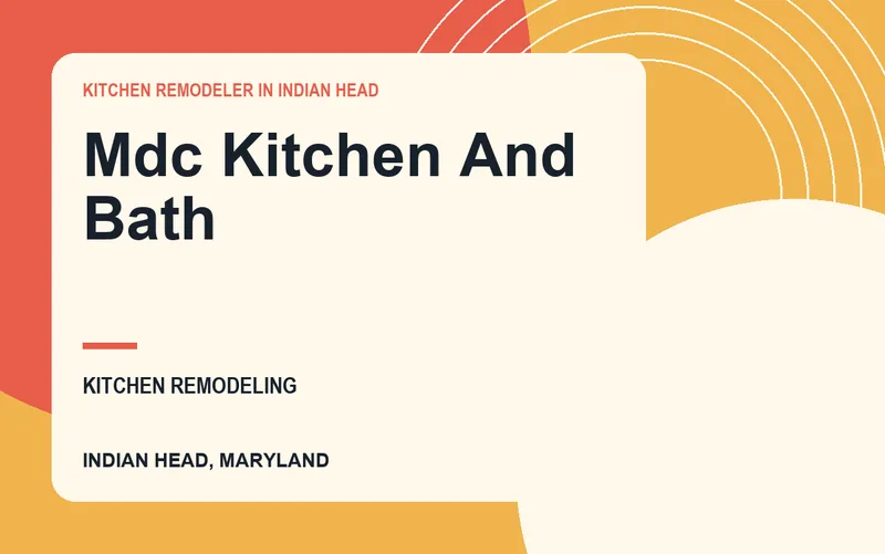 MDC KITCHEN AND BATH in Indian Head, Maryland