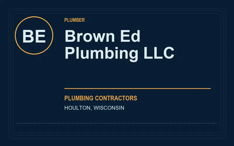 Brown Ed Plumbing LLC in Houlton, Wisconsin