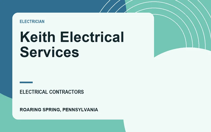 Keith Electrical Services in Roaring Spring, Pennsylvania