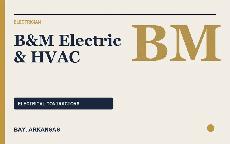 B&M Electric & HVAC in Bay, Arkansas
