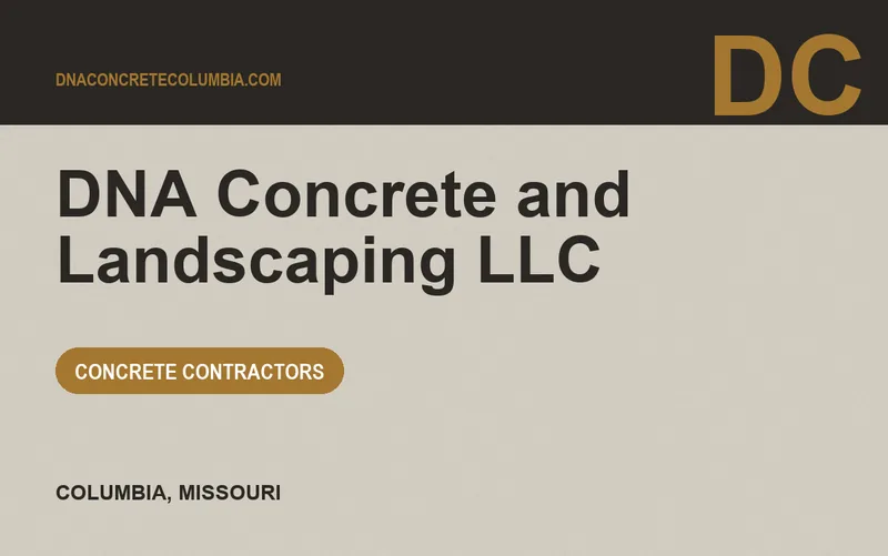 DNA Concrete and Landscaping LLC in Columbia, Missouri