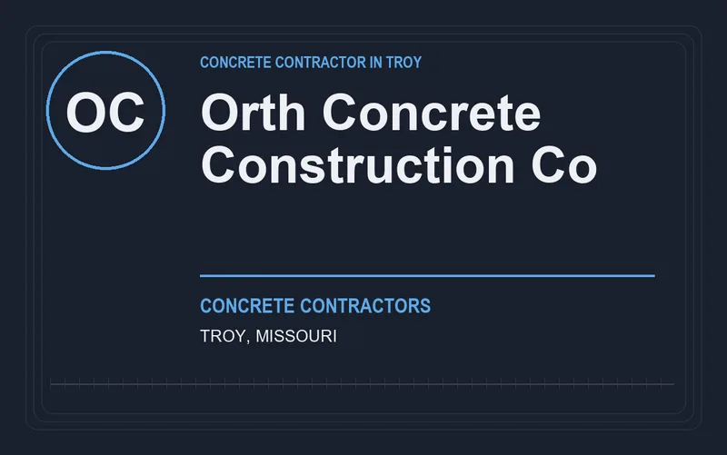 Orth Concrete Construction Co in Troy, Missouri