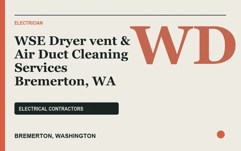 WSE Dryer vent & Air Duct Cleaning Services Bremerton, WA in Bremerton, Washington