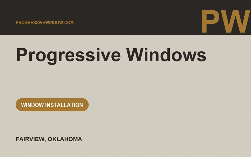 Progressive Windows in Fairview, Oklahoma