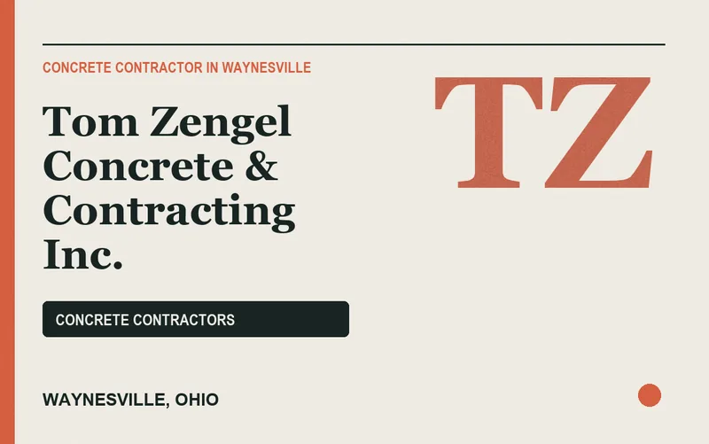 Tom Zengel Concrete & Contracting Inc. in Waynesville, Ohio