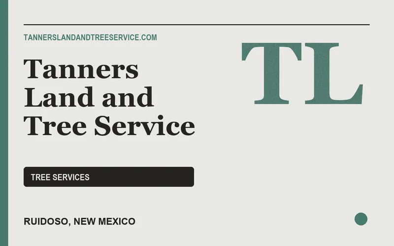 Tanners Land and Tree Service in Ruidoso, New Mexico
