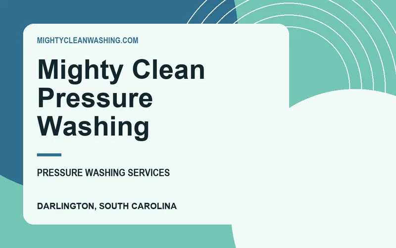 Mighty Clean Pressure Washing in Darlington, South Carolina