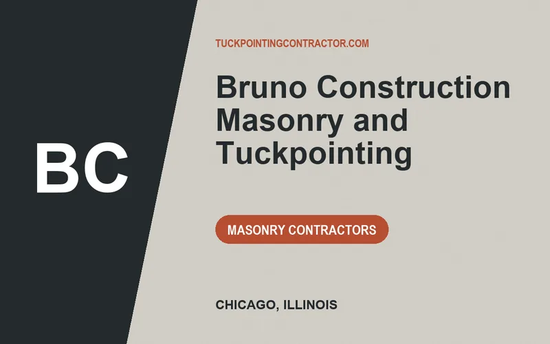Bruno Construction Masonry and Tuckpointing in Chicago, Illinois