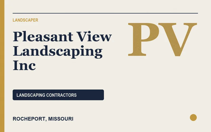 Pleasant View Landscaping Inc in Rocheport, Missouri