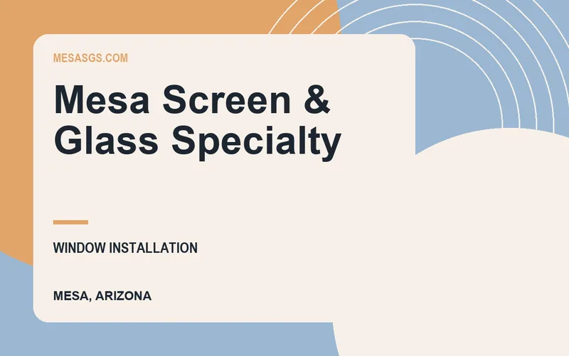 Mesa Screen & Glass Specialty in Mesa, Arizona