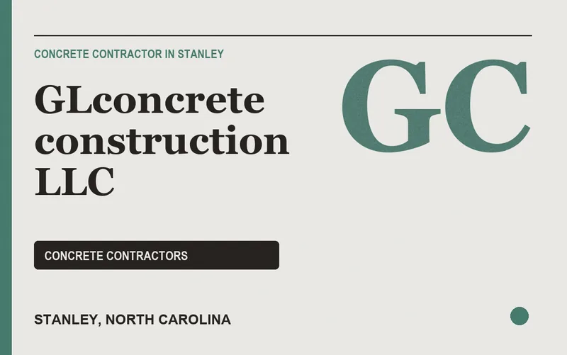GLconcrete construction llc in Stanley, North Carolina