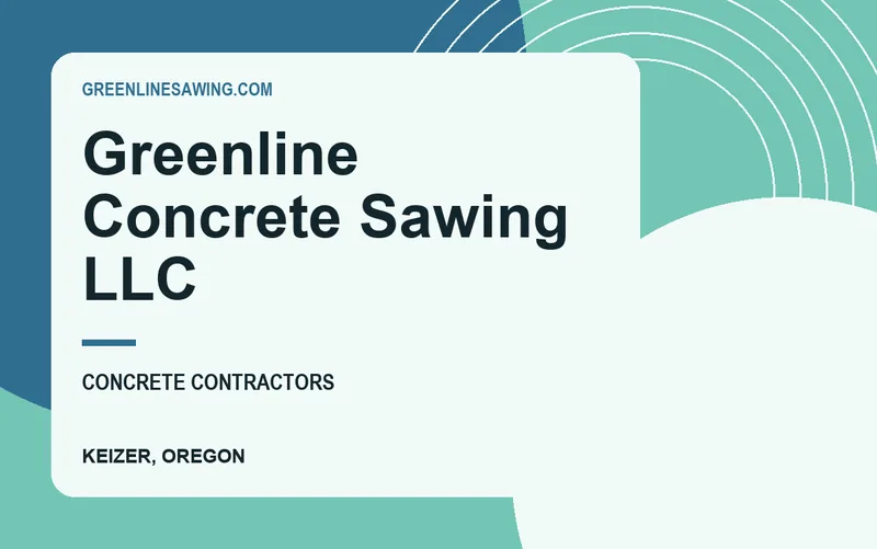 Greenline Concrete Sawing LLC in Keizer, Oregon