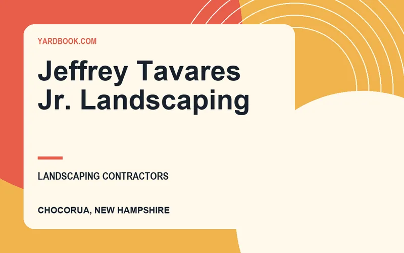 Jeffrey Tavares Jr. Landscaping in Chocorua, New Hampshire