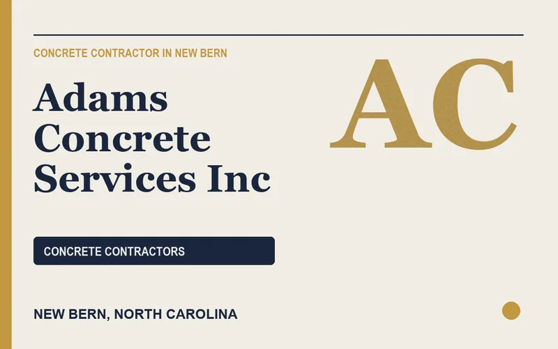 Adams Concrete Services Inc in New Bern, North Carolina