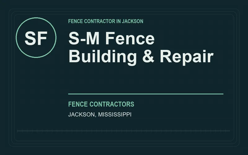 S-M Fence Building & Repair in Jackson, Mississippi