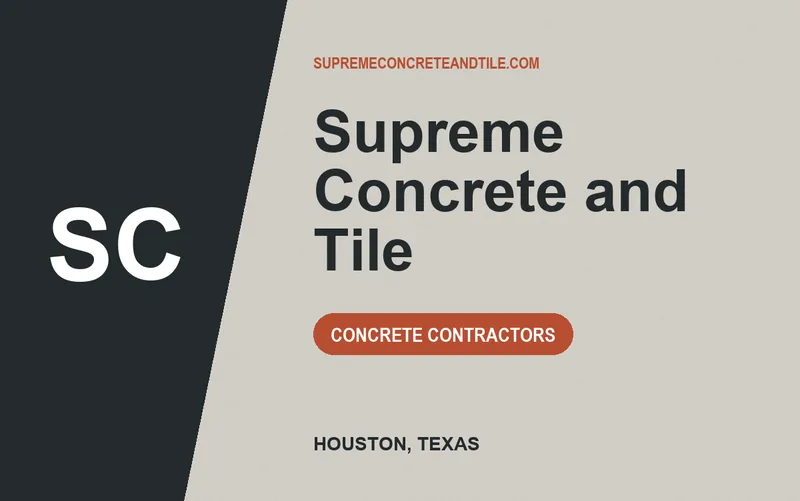 Supreme Concrete and Tile in Houston, Texas