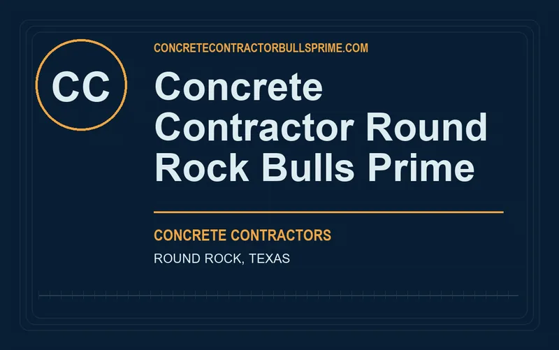 Concrete Contractor Round Rock Bulls Prime in Round Rock, Texas