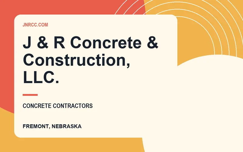J & R Concrete & Construction, L.L.C. in Fremont, Nebraska