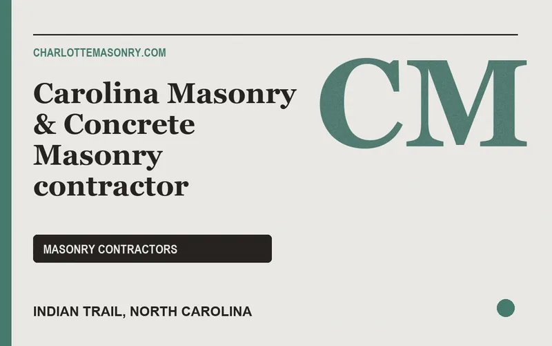 Carolina Masonry & Concrete Masonry contractor in Indian Trail, North Carolina