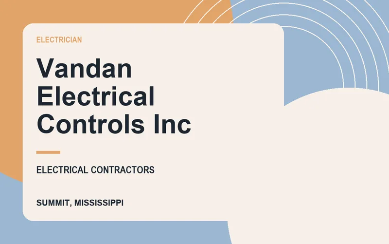 Vandan Electrical Controls Inc in Summit, Mississippi