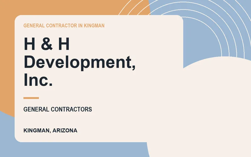 H & H Development, Inc. in Kingman, Arizona
