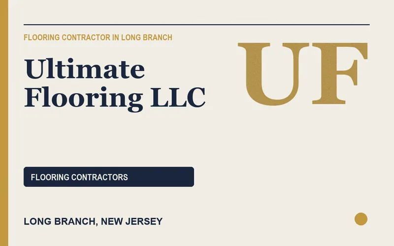 ULTIMATE FLOORING LLC in Long Branch, New Jersey