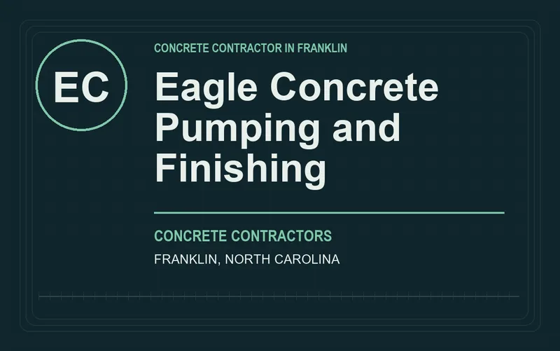 Eagle Concrete Pumping and Finishing in Franklin, North Carolina