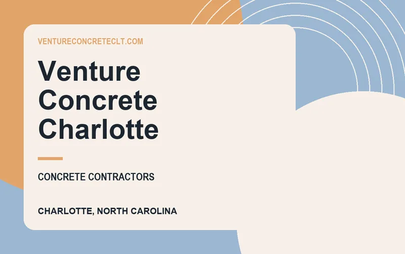 Venture Concrete Charlotte in Charlotte, North Carolina