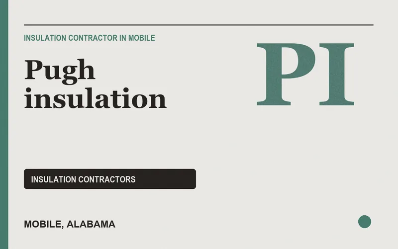 Pugh insulation in Mobile, Alabama