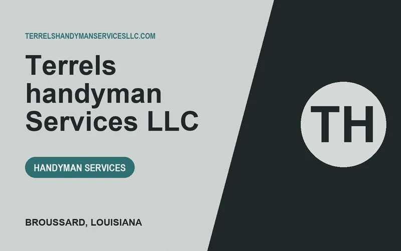 Terrels handyman Services llc in Broussard, Louisiana