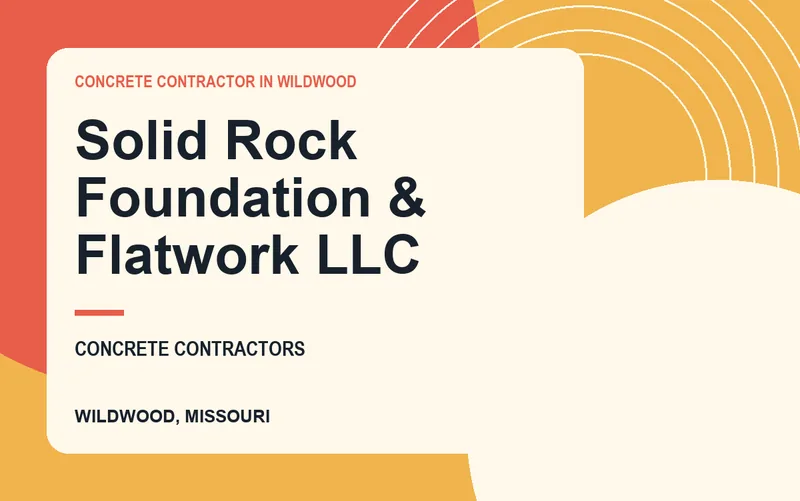 Solid Rock Foundation & Flatwork LLC in Wildwood, Missouri