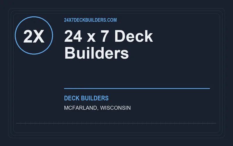 24 x 7 Deck Builders in McFarland, Wisconsin