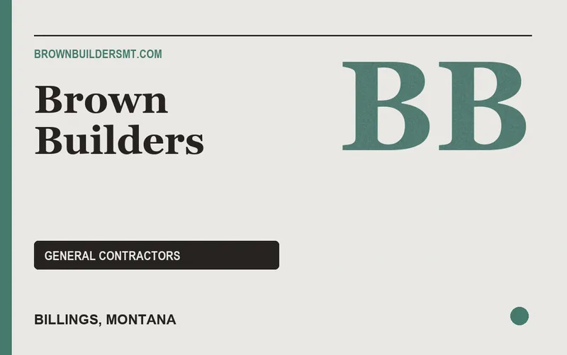 Brown Builders in Billings, Montana