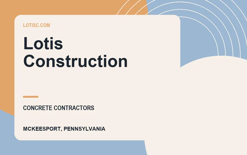 Lotis Construction in McKeesport, Pennsylvania