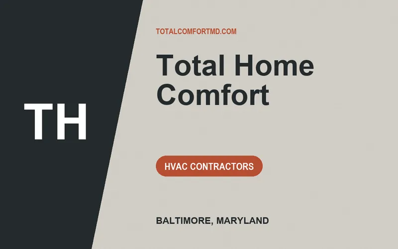 Total Home Comfort in Baltimore, Maryland