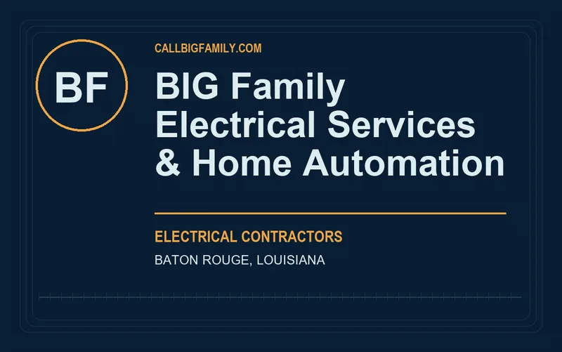 BIG Family Electrical Services & Home Automation in Baton Rouge, Louisiana