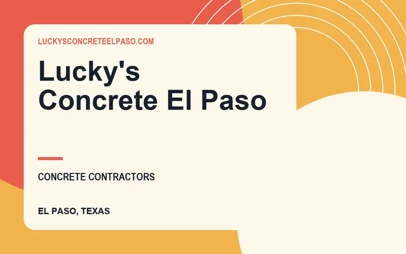 Lucky's Concrete El Paso in El Paso, Texas