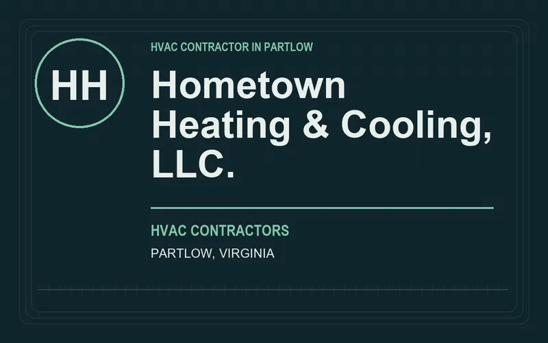 Hometown Heating & Cooling, LLC. in Partlow, Virginia