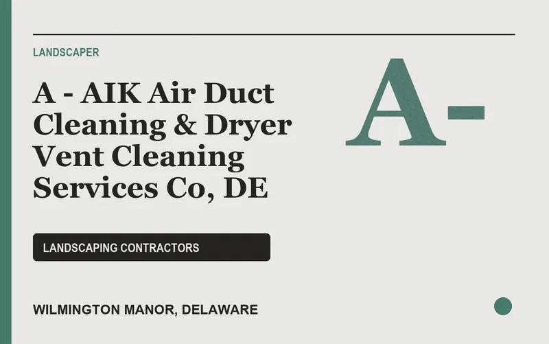 A - AIK Air Duct Cleaning & Dryer Vent Cleaning Services Co, DE in Wilmington Manor, Delaware