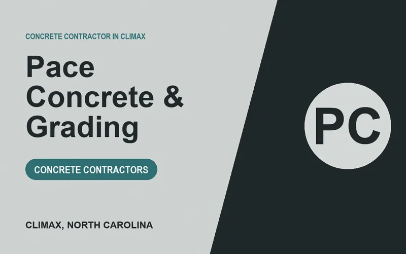 Pace Concrete & Grading in Climax, North Carolina