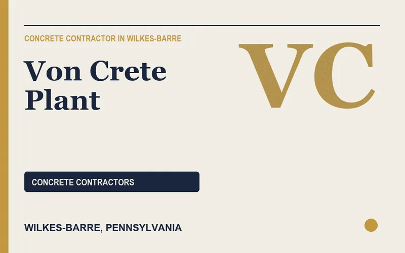 Von Crete Plant in Wilkes-Barre, Pennsylvania