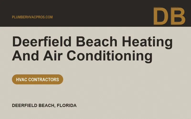 Deerfield Beach Heating And Air Conditioning in Deerfield Beach, Florida