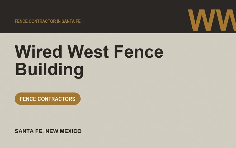 Wired West Fence Building in Santa Fe, New Mexico