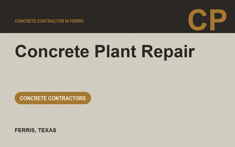 Concrete Plant Repair in Ferris, Texas