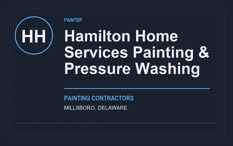 Hamilton Home Services Painting & Pressure Washing in Millsboro, Delaware