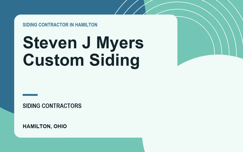 Steven J Myers Custom Siding in Hamilton, Ohio