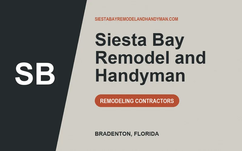 Siesta Bay Remodel and Handyman in Bradenton, Florida