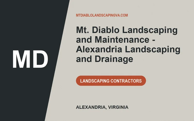 Mt. Diablo Landscaping and Maintenance - Alexandria Landscaping and Drainage in Alexandria, Virginia